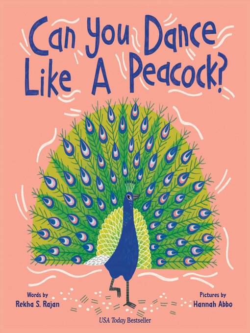 Title details for Can You Dance Like a Peacock? by Rekha S. Rajan - Available